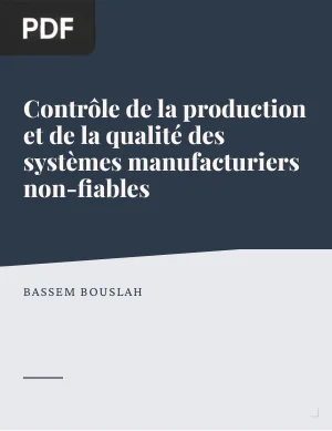 Contrôle de la production et de la qualité des systèmes manufacturiers non-fiables