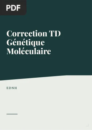 Correction TD Génétique Moléculaire