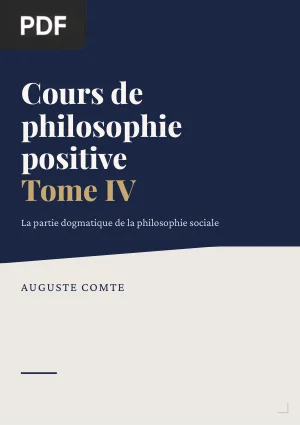 Cours de philosophie positive, tome IV