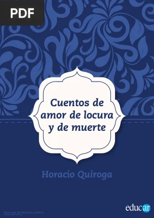 Cuentos de Amor, de Locura y de Muerte