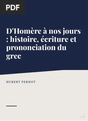 D'Homère à nos jours : Histoire, Écriture et Prononciation du Grec
