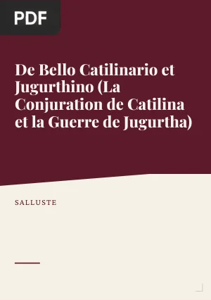 De Bello Catilinario et Jugurthino (La Conjuration de Catilina et la Guerre de Jugurtha)