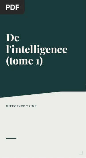 De l'intelligence (tome 1)