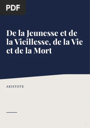 De la Jeunesse et de la Vieillesse, de la Vie et de la Mort