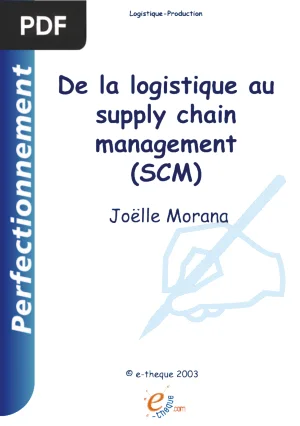 De la logistique au supply chain management (SCM)
