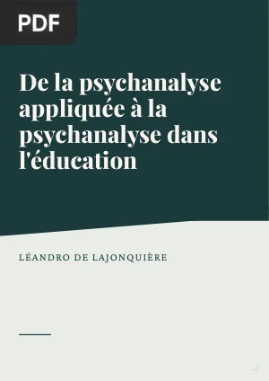 De la psychanalyse appliquée à la psychanalyse dans l'éducation