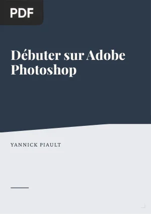 Débuter sur Adobe Photoshop