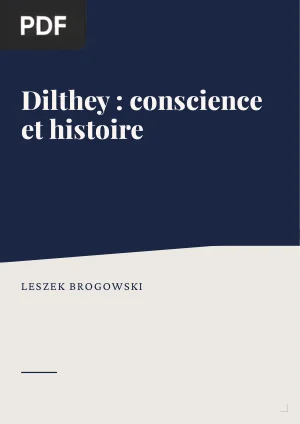 Dilthey : conscience et histoire
