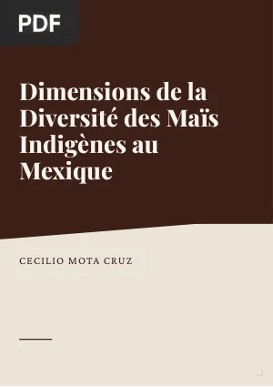 Dimensions de la diversité des maïs indigènes au Mexique
