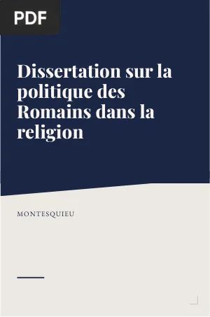 Dissertation sur la politique des Romains dans la religion