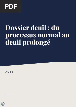 Dossier deuil : du processus normal au deuil prolongé