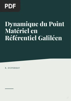 Dynamique du Point Matériel en Référentiel Galiléen