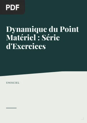 Dynamique du Point Matériel : Série d'Exercices