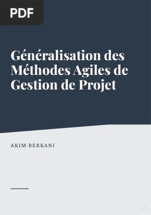 Dynamiques de Généralisation des Méthodes Agiles de Gestion de Projet