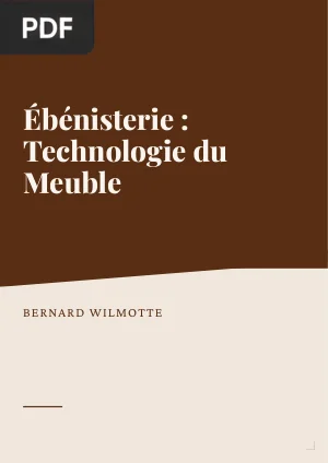 Ébénisterie : Technologie du Meuble
