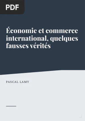 Économie et commerce international, quelques fausses vérités