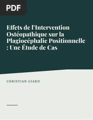 Effets de l'Intervention Ostéopathique sur la Plagiocéphalie Positionnelle : Une Étude de Cas