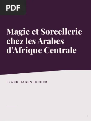 Eléments de magie et de sorcellerie chez les Arabes d'Afrique Centrale