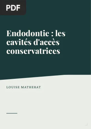 Endodontie : les cavités d'accès conservatrices