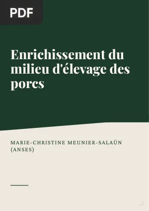 Enrichissement du milieu d'élevage des porcs