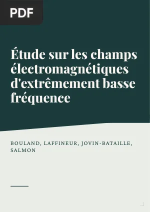 Étude sur les champs électromagnétiques d'extrêmement basse fréquence