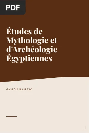 Études de Mythologie et d'Archéologie Égyptiennes