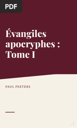Évangiles apocryphes : Tome I
