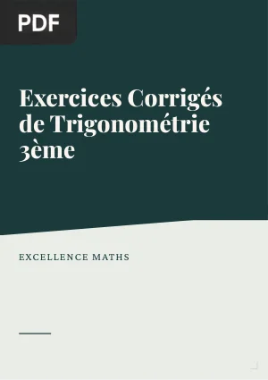 Exercices Corrigés de Trigonométrie 3ème