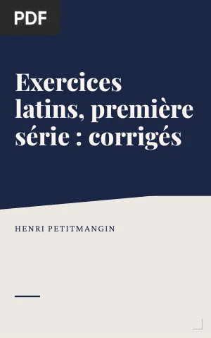 Exercices latins, première série : corrigés