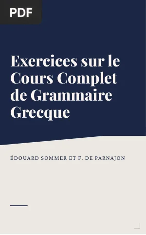 Exercices sur le Cours Complet de Grammaire Grecque