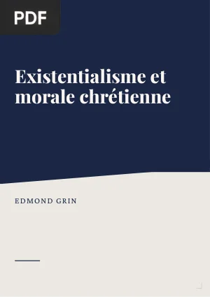 Existentialisme et morale chrétienne