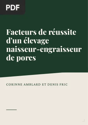 Facteurs de réussite d'un élevage naisseur-engraisseur de porcs