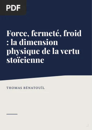 Force, fermeté, froid : la dimension physique de la vertu stoïcienne