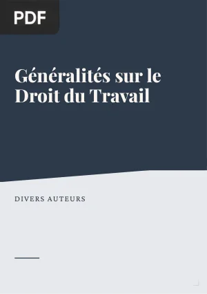 Généralités sur le droit du travail
