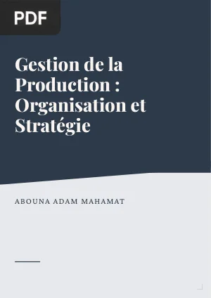 Gestion de la Production : Organisation et Stratégie