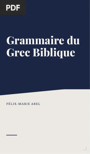 Grammaire du Grec Biblique