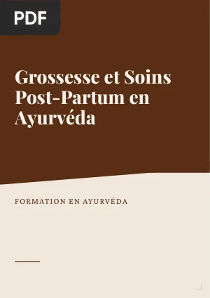 Grossesse et Soins Post-Partum en Ayurvéda