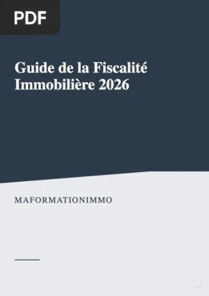 Guide de la Fiscalité Immobilière 2026