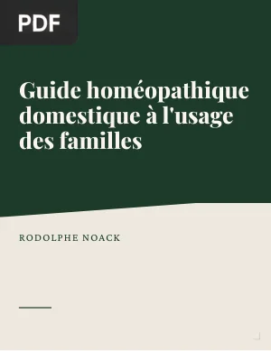 Guide Homéopathique Domestique à l'Usage des Familles