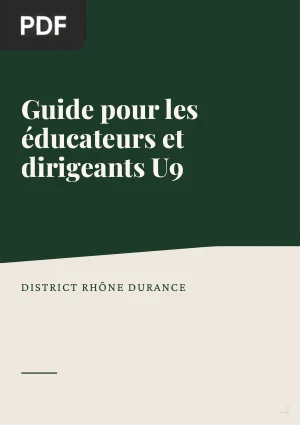 Guide pour les éducateurs et dirigeants U9