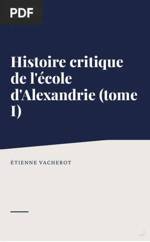 Histoire critique de l'école d'Alexandrie (tome I)