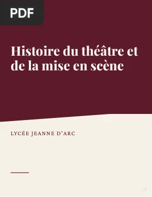 Histoire du théâtre et de la mise en scène de l’Antiquité à nos jours