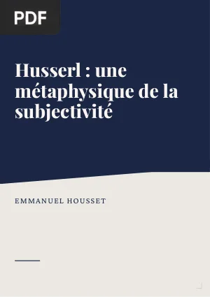 Husserl : une métaphysique de la subjectivité