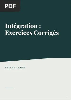 Intégration : Exercices Corrigés