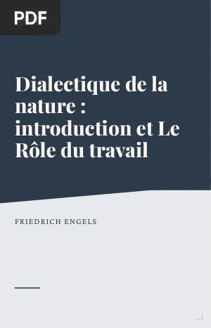 Introduction à la Dialectique de la nature et Le Rôle du travail dans la transformation du singe en homme