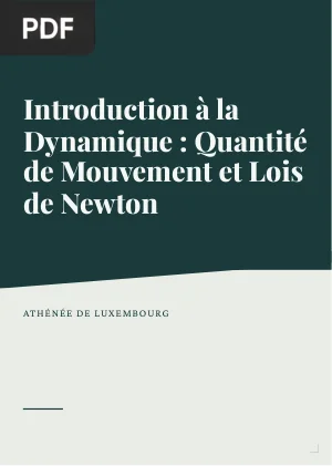 Introduction à la Dynamique : Quantité de Mouvement et Lois de Newton