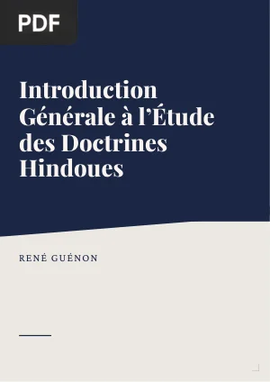 Introduction Générale à l'Étude des Doctrines Hindoues