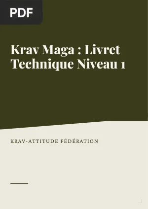 Krav Maga : Livret Technique Niveau 1