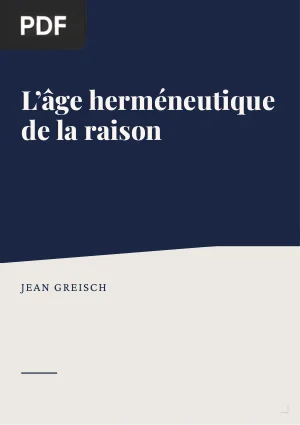L'âge herméneutique de la raison