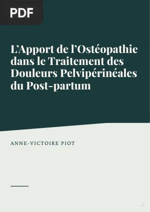 L'Apport de l'Ostéopathie dans le Traitement des Douleurs Pelvipérinéales du Post-partum